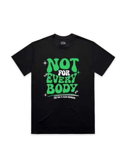 Not For Everybody Tee (Black)